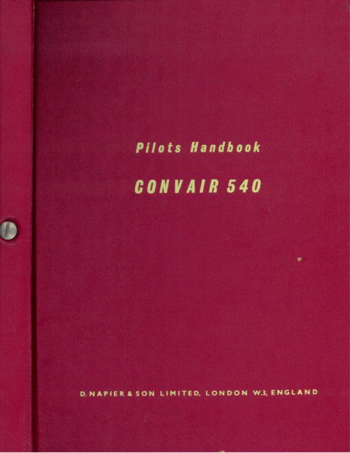 Flight Manual for the Convair T-29 C-131 240 340 440 540 580 Cosmopolitan
