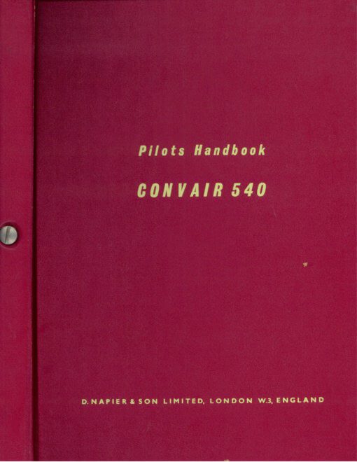 Flight Manual for the Convair T-29 C-131 240 340 440 540 580 Cosmopolitan
