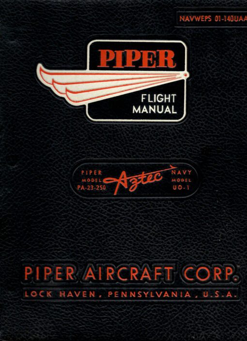 Flight Manual for the Piper U-11 ( UO-1 ) PA-23-250 Aztec
